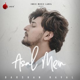 Asal Mein Mp3 Song Download By Darshan Raval Asal Mein Single Wynk Apakah anda lihat sekarang atas 10 bhuladunga hasil di web. asal mein mp3 song download by darshan