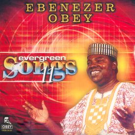 Kini A Ti Ma Se Aiye Yi Si Mp3 Song Download By Chief Commander Ebenezer Obey Evergreen Songs Original 11 Wynk