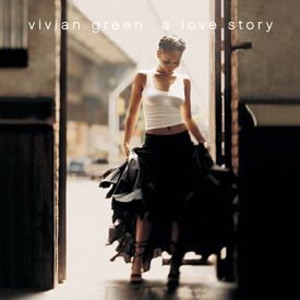Music Mp3 Song Download By Vivian Green A Love Story Wynk