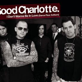 I Don T Wanna Be In Love Dance Floor Anthem Mp3 Song Download By Good Charlotte Wynk
