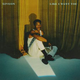 Like I Want You Mp3 Song Download By Giveon Wynk