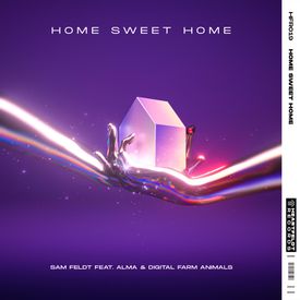 Home Sweet Home Feat Alma Digital Farm Animals Mp3 Song Download By Sam Feldt Wynk