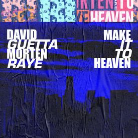 Make It To Heaven With Raye Mp3 Song Download By David Guetta Wynk