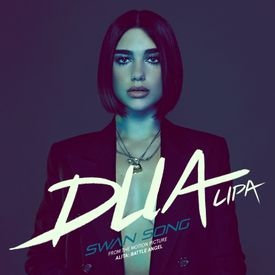 Swan Song From The Motion Picture Alita Battle Angel Mp3 Song Download By Dua Lipa Wynk