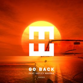 Go Back Andrelli Remix Mp3 Song Download By Hayley Warner Go Back Remixes Wynk wynk music