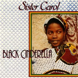 Dedicated To Bob Marley Mp3 Song Download By Sister Carol Black Cinderella Wynk