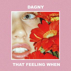 That Feeling When Mp3 Song Download By Dagny Wynk