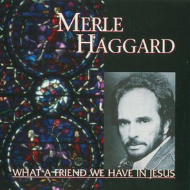 What A Friend We Have In Jesus Mp3 Song Download By Merle Haggard Wynk We should never be discouraged; wynk music
