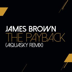 The Payback Aquasky Remix Songs Download Mp3 Or Listen Free Songs Online Wynk James brown the payback (мелодия из сериала черный список / the blacklist) (3 сезон). wynk music
