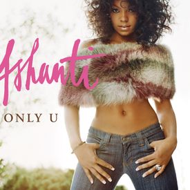 Only U Mp3 Song Download By Ashanti Douglas Only U Turn It Up Wynk