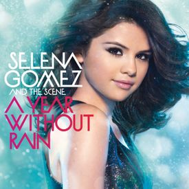 Summer S Not Hot Mp3 Song Download By Selena Gomez The Scene A Year Without Rain Wynk