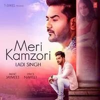 Meri Kamzori Mp3 Song Download By Ladi Singh Wynk The music of new punjabi song is given by jaymeet while lyrics are penned by navjeet. wynk music