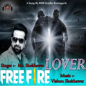 Free Fire Lover Mp3 Song Download By Mr Shekhawat Wynk