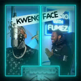 Kwengface x Fumez the Engineer - Plugged in, Pt. 2 Song Online - Kwengface x Fumez the Engineer - Plugged in, Pt. 2 mp3 song download | Wynk
