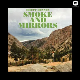 Smoke And Mirrors Mp3 Song Download By Brett Dennen Wynk