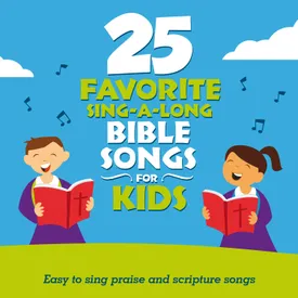 25 Favorite Sing A Long Bible Songs For Kids Songs Download Mp3 Or Listen Free Songs Online Wynk