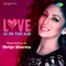 Love Is In The Air - Mega Mashup By Shilpi Sharma