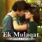 Ek Mulaqat By Jyotica Tangri