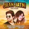 Jaan Jatni Returns