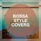 Elastic Heart [Originally Performed By Sia] Bossa Nova Version