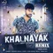 Khalnayak Remix Version