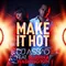 Make It Hot-DJ LBR Remix