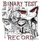 Binary Test Record (The New Cheers Pub - February 20, 1998) [Live]