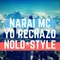 Yo Rechazo (feat. Nolo Style)