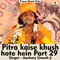 Pitra kaise khush hote hein Part 29 Hindi Song