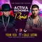 Activa (Cachonda Remix) [feat. El Calle Latina]