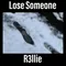 Lose Someone
