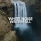 1200 Hz: White Noise Waterfall, Pt. 2