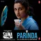 Parinda (From "Saina")