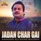 Jadan Char Gai