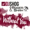 Without You-Lokee & Sway Gray Remix