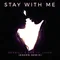Stay With Me-Kohen Remix
