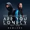 Are You Lonely-Steve Aoki Remix