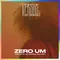 Zero Um (Versus Vol. 1) [feat. Tropkillaz]