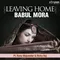 Leaving Home - Babul Mora