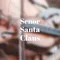 Senor Santa Claus