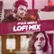 Pyar Mera Lofi Mix(Remix By Kedrock,Sd Style)