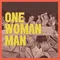 One Woman Man