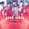 Good Vibes-Official Remix