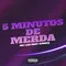 5 Minutos de Merda (feat. Djonga)