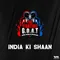 India Ki Shaan ft. Vishal Siegel & Roshan Mainam