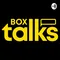 BoxTalks | Episode #15 | Andrew Bisharat - Storytelling, outrage culture, privilege in climbing, etc.