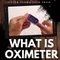 What is Oximeter | Oximeter Kya Hai?