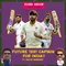 Who Will Be India's Next Test Captain? Ft. Arjun Hemmady