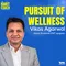 Dr. Vikas Agarwal: Pursuit of Wellness - Asia's foremost ENT surgeon