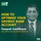 How to Optimize your Savings Bank